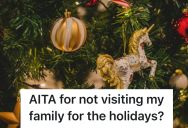 Only Child Moves Out With Her Boyfriend, And Her Mom Seems To Guilt Trip Her About Wanting To Spend Christmas With Him And His Family