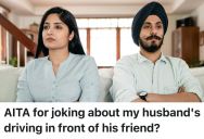 Wife Insults Husband’s Driving Skills To His Friend, But Only Gets Remorseful When He Confronts Her About It When They Are Alone Again