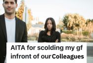 Boyfriend Scolded His Girlfriend At Work In Front Of Colleagues, And He’s Baffled About Why She’s Furious