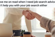 Job Hunter Reached Out For Help, And Was Ghosted. But Now The Tables Have Turned, She Has Seen Her Opportunity For Revenge.
