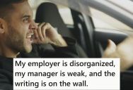 Employee’s Company Has Terrible Management, So He Wants To Start Looking For Another Job, But He Isn’t Sure What To Tell Potential Employers About Why He’s Leaving His Current Role