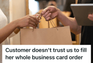 Paranoid Customer Insisted A Cashier Count Every Business Card They Ordered, So She Ended Up Leaving With Less Than She Should Have