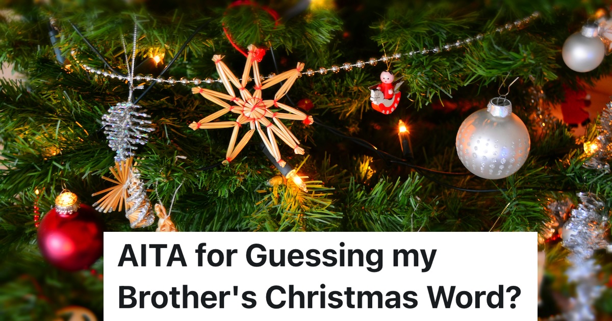 A Family Played A Christmas Guessing Game After Thanksgiving, But One Sibling Got Upset When His Word Was Guessed Almost Immediately christmas decorations and ornaments on a tree