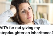 A Widow Inherited Money From Her Late Husband, But She Refuses To Share It With The Daughter He Had With Another Woman