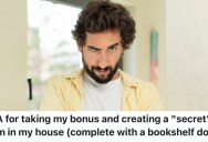 Homeowner Hired A Contractor To Build A Secret Room In His House, But His Fiancée Is Upset Because She Thinks It’s A Waste Of Money