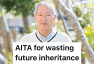 Father With Cancer Is Being Encouraged By One Of His Kids To Spend His Money And Enjoy Life, But His Other Child Thinks Her Potential Inheritance Is Being Spent Unwisely