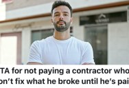 A Contractor Really Messed Up A Homeowner’s Property, And Now They Don’t Want To Pay Him Because He Never Finished The Job