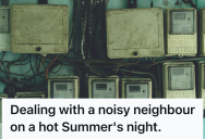 Fed Up Homeowner Endured A 2AM Backyard Concert From A Belligerent Neighbor, So He Cut The Neighbor’s Power To Shut Him Up For Good
