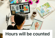 Overworked Contract Designer Was Reported To HR For Arriving Late, So She Started Billing Every Overtime Minute And Walked Away For A Better Job