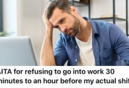 A Worker’s Manager Expects Them To Come In Early Every Day To Get More Work Done, But They Won’t Do It Because They Won’t Receive Any Overtime Pay