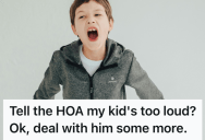 HOA Tried To Silence Children Playing Outside At 7:30 PM, But A Parent Let Them Stay Longer So They Could Make Noise Outside A Neighbor’s Window