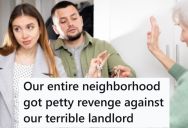 Their Landlord Was Quick To Issue Fees And Demand That They Do Work On The House, But Never Fulfilled His Responsibilities, So The Tenants Moved Out And The Whole Neighborhood Worked Together To Prevent The Landlord From Renting It Again