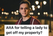 A Homeowner Was Confronted By A Stranger With A Flashlight, And They Told Her To Get Off Of Their Property