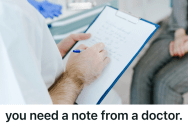 Employee Returned From Medical Leave, But HR Demanded A Doctor’s Note. So He Exploited A Loophole And Used His PhD To Write His Own.