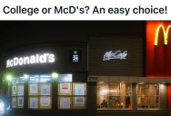 Student Switched Shifts To Balance College And Work, So When New McDonald’s Manager Forced An Ultimatum, She Walked Out And Never Looked Back