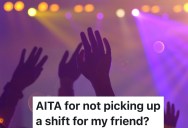 A Nightclub Worker Finally Took Her First Two Days Off in Months, So When a Friend Asked Her to Cover a Shift During a Family Emergency, She Said No