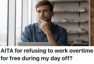 An Employee Was Asked To Work A Few Hours Of Overtime For Free, But They Refused To Do It