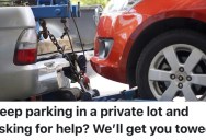 A College Student Helped A Driver With A Flat Tire, But Then The Guy Acted Like A Jerk And Kept Parking In His Lot, So He Had His Car Towed