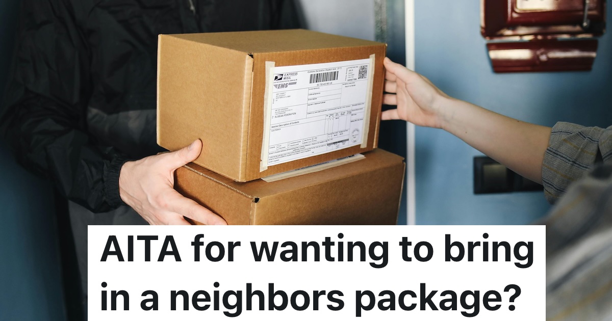Boyfriend Promised to Bring in His Neighbor’s Package While She Was Away, But His Girlfriend Says He’s Putting Them at Risk person giving someone else two pacakges