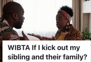 Married Couple Took Her Extended Family In From Off The Streets, But Now They’re Overstaying Their Welcome