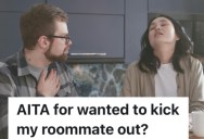 He Invited His Friend To Stay With Him Through A Tough Time, But She Overstayed Her Welcome And He Wants To Kick Her Out