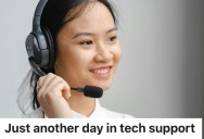 Customer Called Tech Support For Answers, But He Already Seemed To Think He Had All Of Them