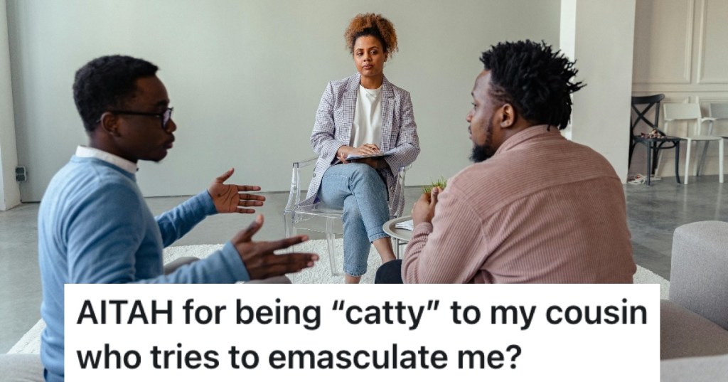 His Cousin Picked A Fight With Him Over His Masculinity, But He Certainly Couldn't Finish It