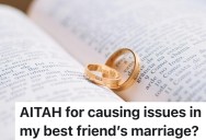 Best Friend’s Wife Resents A 20-Year Friendship, So Now The Marriage Is Complicated And The Best Friends Don’t Know What To Do