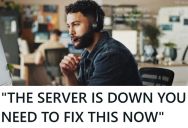 A User Called In Reporting That The Server Was Down And She Couldn’t Make Phone Calls, But After A Lot Of Frustration, He Figured Out That She Just Wasn’t Dialing Right