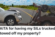 A Homeowner Got Tired Of Looking At His Sister-In-Law’s Broken-Down Truck, So He Had It Towed From His Property