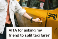 Traveler Took An International Trip With A Cheap Friend Who Dodged Costs, So She Drew The Line After Getting Stuck Paying For The Taxi Home