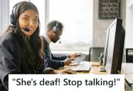 Ticketing Employee Asked Caller For Show Dates And Wheelchair Transfer Details To Book ADA Seats, But A Random Woman Started Yelling That The Patron Was Deaf And Accused Her Of Breaking The Law