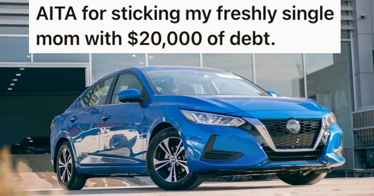 Young Man Was Saddled With Thousands Of Dollars Of Debt Before He Even Became An Adult, So Now Hes Passing It Back To His Mom, Who Signed Him Up For It In The First Place A brand new blue Nissan Sentra