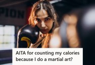 Woman Needs To Count Her Calories For An Upcoming Muay Thai Fight, But Whenever She Mentions Her Eating Habits, A Friend’s Girlfriend Feels Offended
