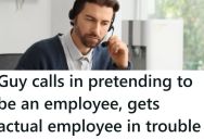 Man Claiming To Be An Employee Called The Customer Line, So The Person Taking The Call Demanded His Employee Number Before Transferring Him