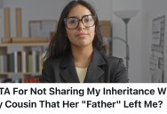 A Niece Got An Unexpected Inheritance From Her Late Uncle, And She Doesn’t Want To Share The Money With Any Of Her Family Members