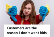Retail Employee Has To Clean Up After Adults All Day, So She Decided That She Doesn’t Want Kids