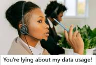 Customer Service Representative Reviewed A Hundred Dollar Bill Increase With A Customer, But When The Son’s New Job Explained The Data Spike, She Still Refused To Accept The Truth