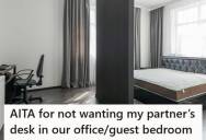 Woman Agreed To Give Her Partner A Dedicated Home Office, But When He Wanted To Put Another Desk In The Spare Bedroom, She Pushed Back Because It’s “Greedy” And “Excessive”