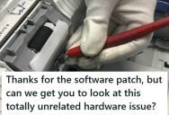 Applications Manager Was Sent To Install A Software Patch, And While He Was There, The Team Asked Him To Fix A Hardware System That No One Could Boot