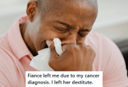 Cancer Patient’s Partner Cheated On Him And Broke Up With Him, So He Made Sure She Would Have To Pay Twice As Much For The House She Had Put Up For Sale As Revenge