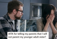 Overprotective Parents Expected Their Older Son To Look After Their Younger Daughter At All Times, And Got Mad At Him When She Got Into Minor Trouble