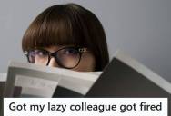 Admin Assistant Was Overloaded With Work And Handed Off Some Tasks To A Coworker, But When She Gave Them Back And Lied About Being “Too Busy” To Complete Them, “Lazy Suzy” Got Fired