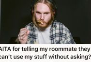 Man Politely Asked His Roommate To Stop Using His Things Without Asking, So Now They’ve Been Giving Him The Cold Shoulder