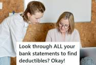 Tax Office Intern Recounts How A Rude Client Demanded His Boss Review Every Bank Statement To Find More Deductions, So The Man Got Billed €540 To Save €50 And Never Did That Again