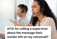 Telemarketer Left An Angry Voicemail Message, So The Person On The Other End Of The Terse Call Got In Touch With The Telemarketer’s Supervisor