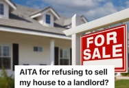 Woman Put A Lot Of Work Into Fixing Up Her First Home, But Her Ex Is Trying To Convince Her To Sell It To A Landlord