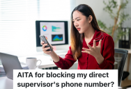 Supervisor’s Texts Make An Employee Feel Uncomfortable, So She Talks To HR And Blocks His Phone Number