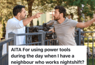 Homeowner Takes Time Off Work To Renovate His Home, But His Neighbor Works The Night Shift And Is Annoyed By The Loud Construction During The Day