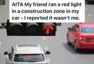Woman Runs A Red Light In A Construction Zone, But Since The Car Belonged To A Friend, The Owner Thinks The Friend Should Be Held Responsible